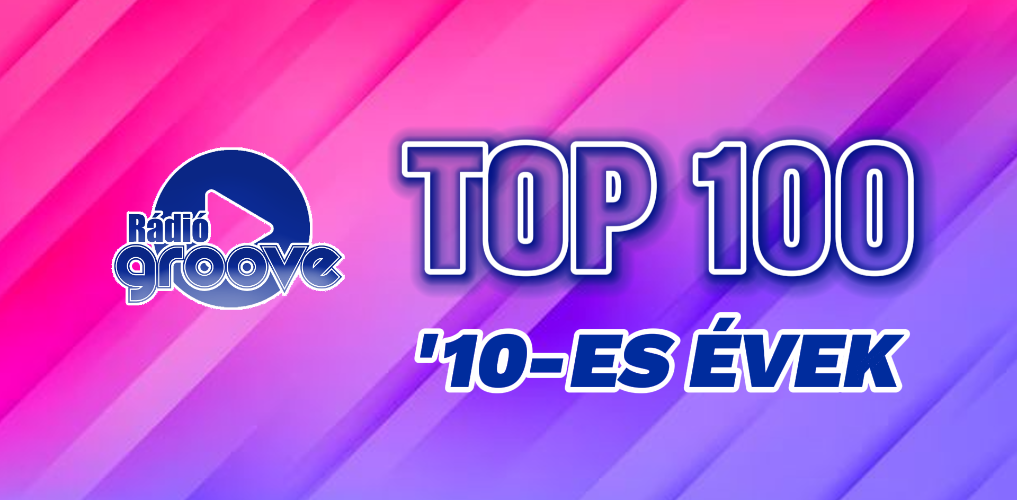 Groove Top 100 - 10-es vek vol.2.2024